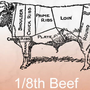 1/8th Cow (Available Now)